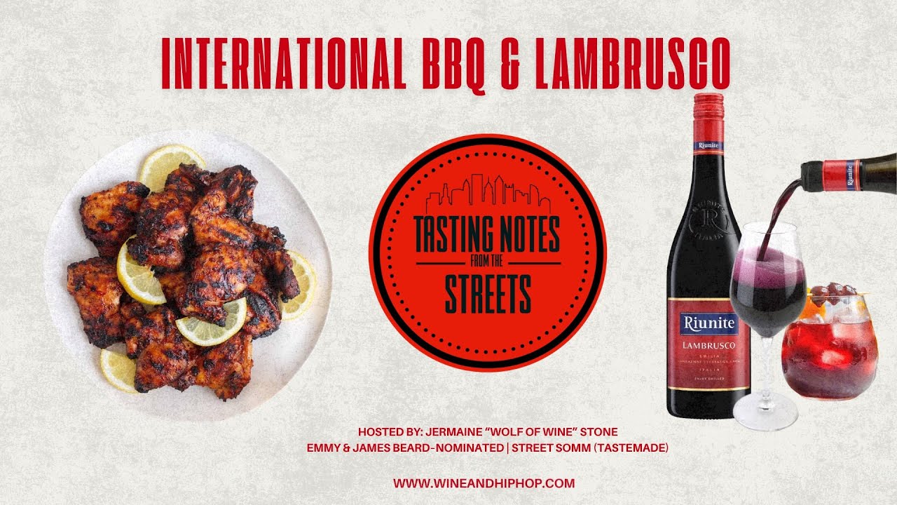 International BBQ & Lambrusco: Meeting Wine Where People Eat | Tasting Notes From The Streets