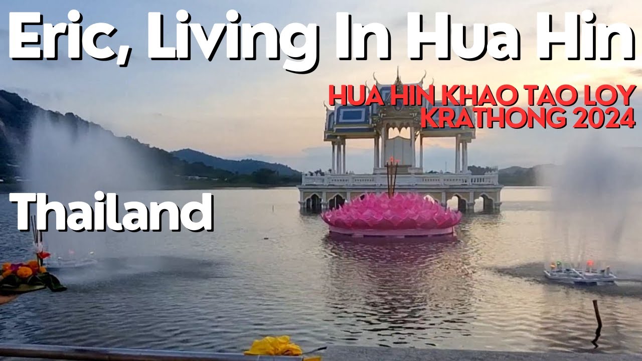Amazing Loy Krathong Festival 2018 | Khao Tao Lake, Hua Hin, Thailand