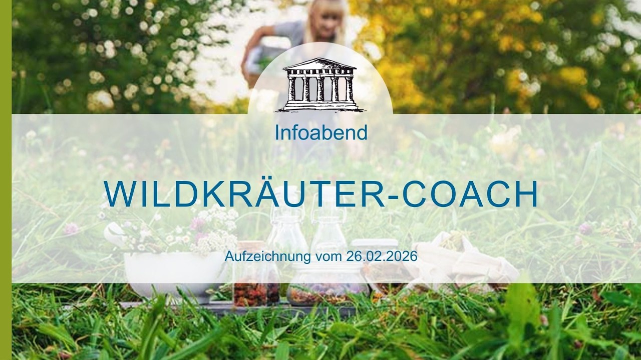 Ausbildung zum Wildkräuter-Coach - Aufzeichnung vom Infoabend am 26.02.2026