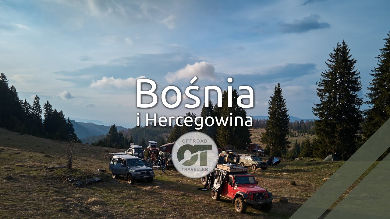 Bośnia - Majówka z offroadtraveller.pl  - Pełna Wersja | Offroadtraveller | Wyprawy 4x4 | Bośnia
