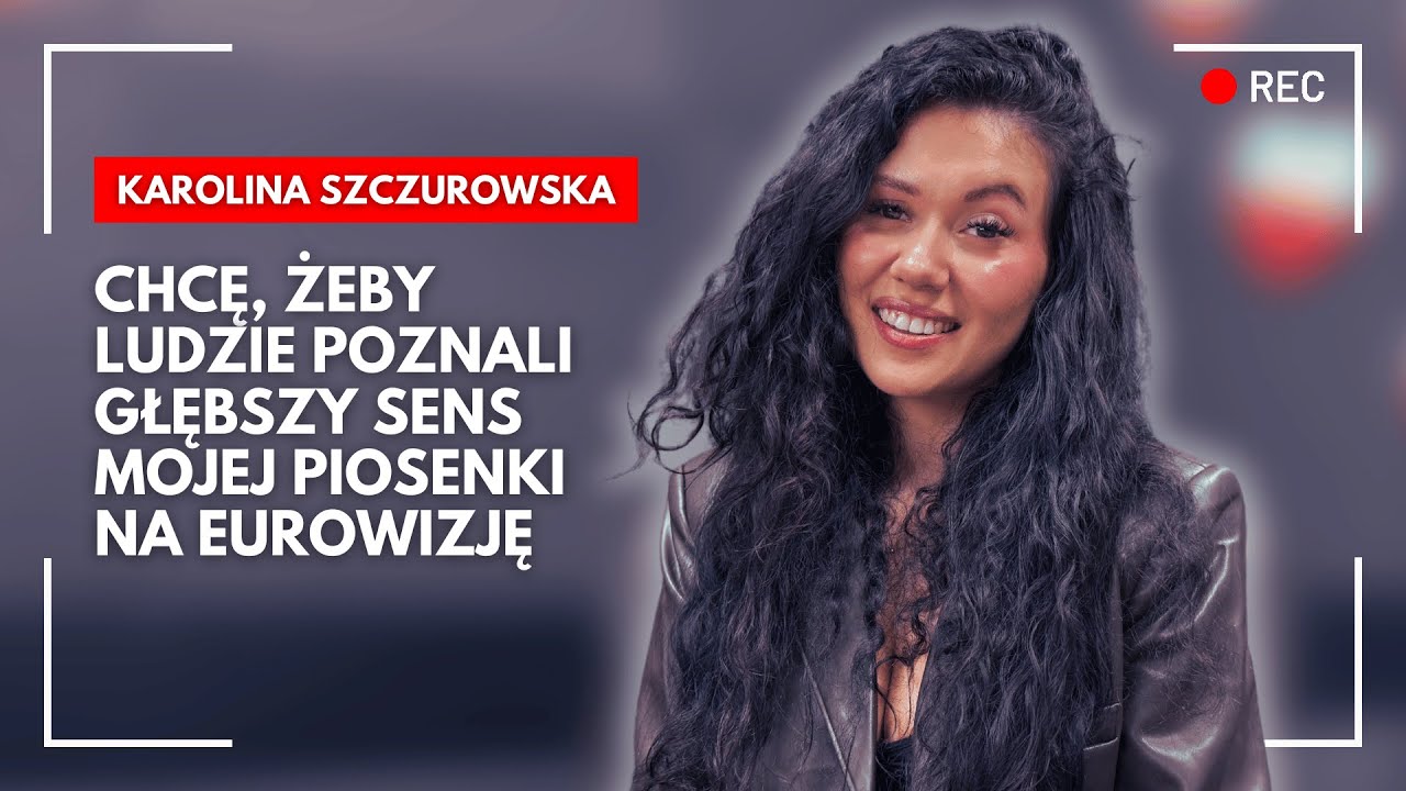 KAROLINA SZCZUROWSKA I EUROWIZJA: The Voice, Taylor Swift, plan B i ponura niedziela