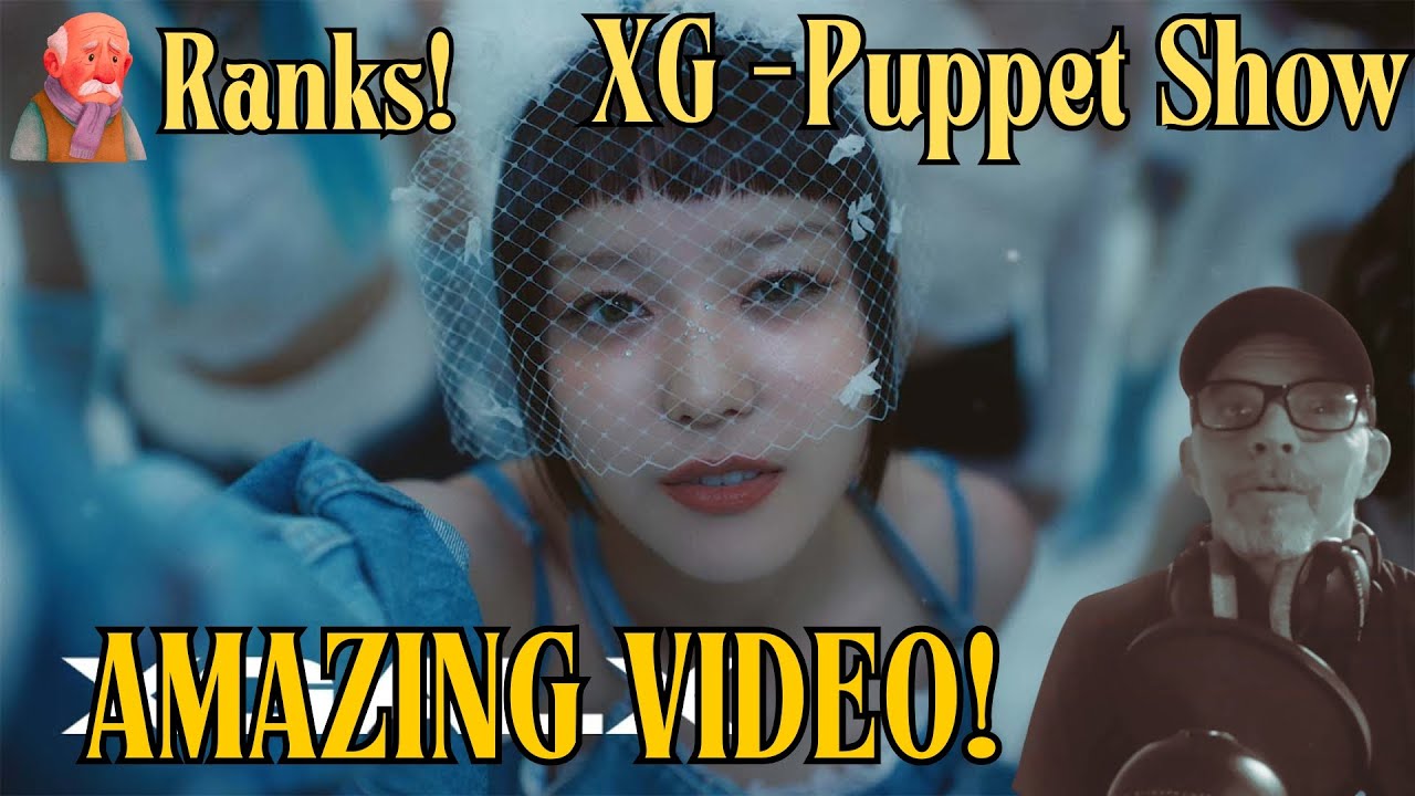Old Man Ranks XG   PUPPET SHOW