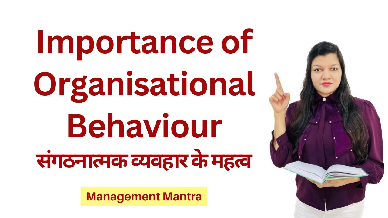 Importance of Organisation behaviour