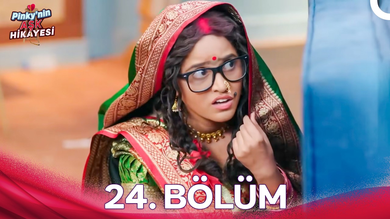 Naati Pinky 24.Bölüm (Türkçe Dublaj)
