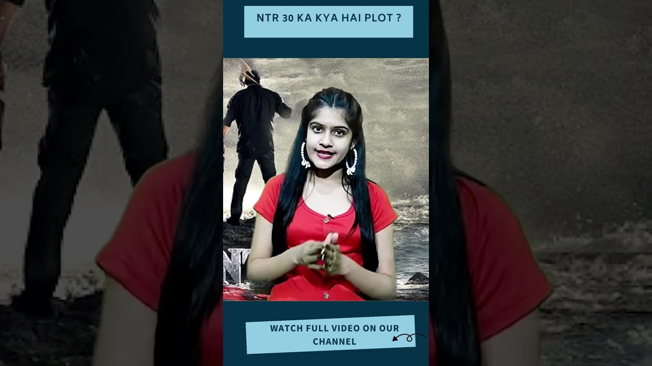 NTR 30 | Kya film mein hoga VFX ka use | Jr. NTR | Janhvi Kapoor |Mandava Sai Kumar |Koratala Siva