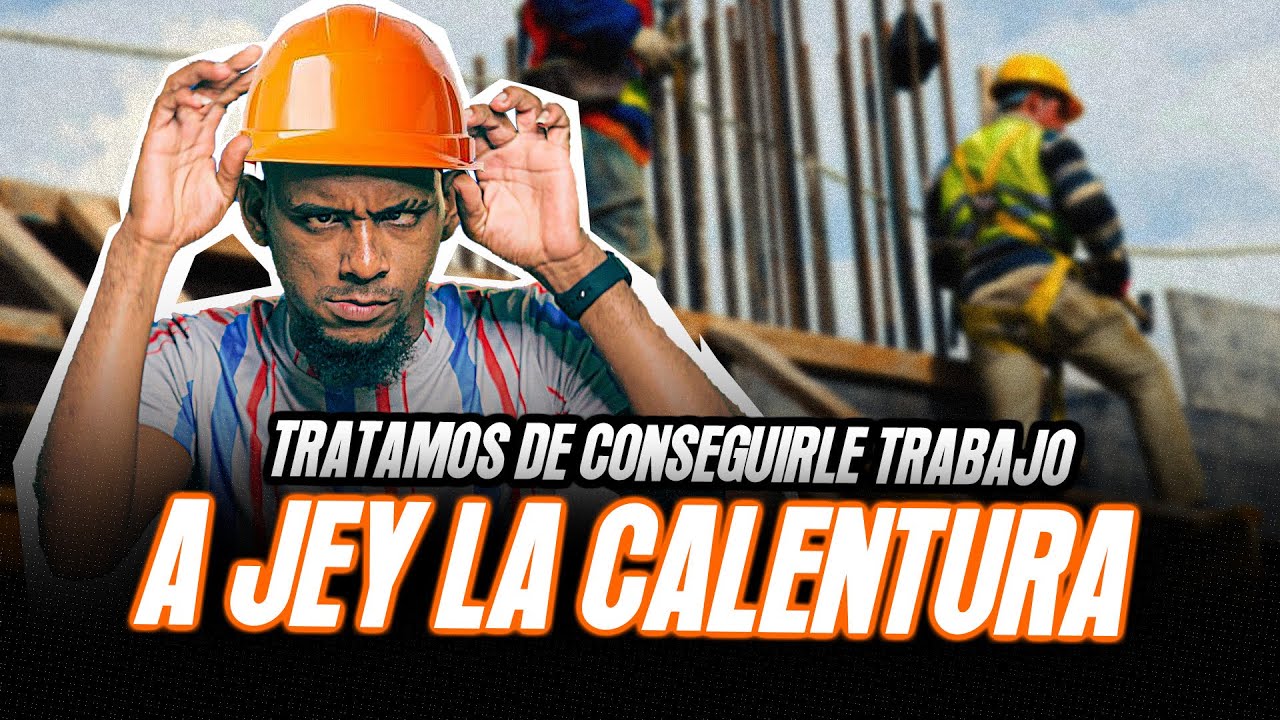 TRATAMOS DE CONSEGUIRLE UN TRABAJO A YEI LA CALENTURA #labarradelnegro