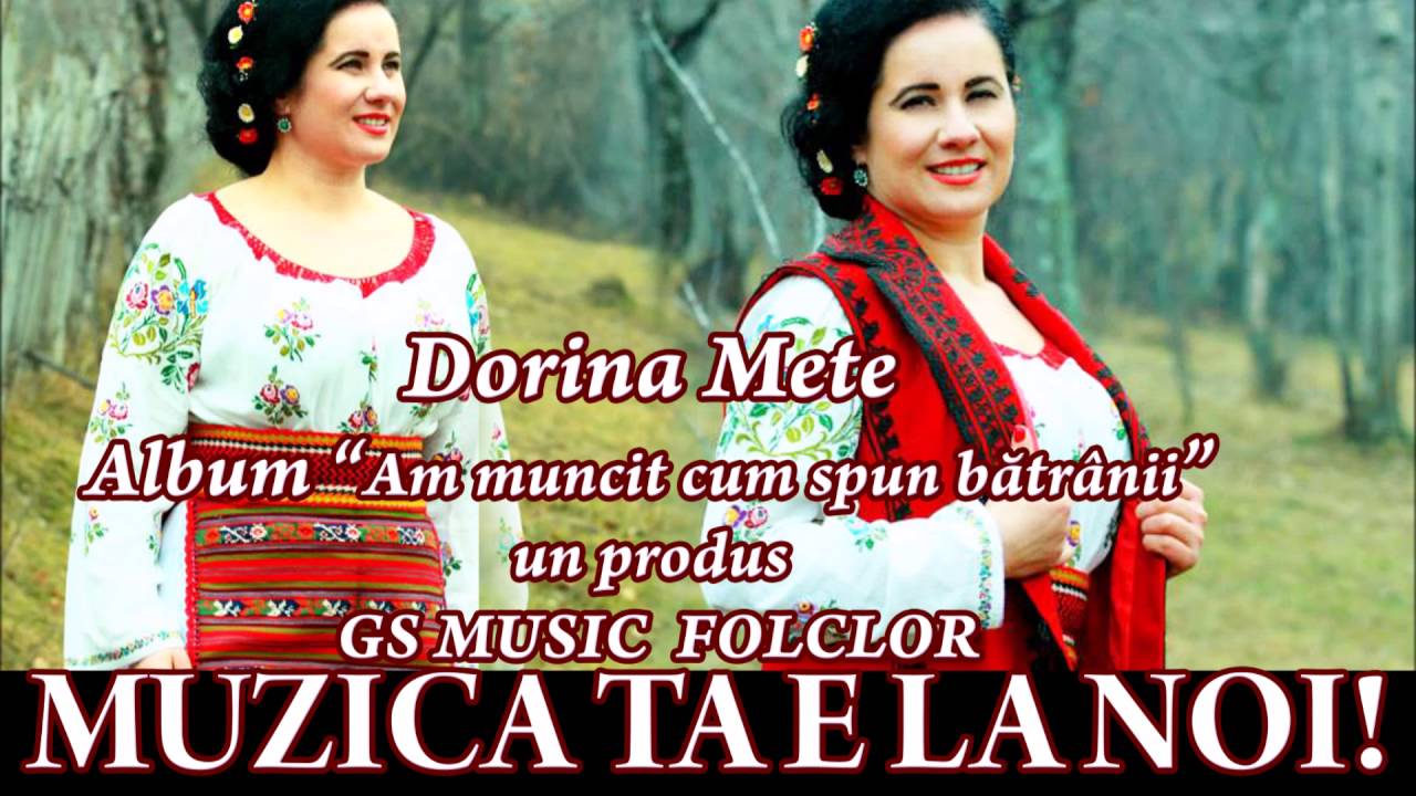 COLAJ ALBUM DORINA METE - AM MUNCIT CUM SPUN BATRANII