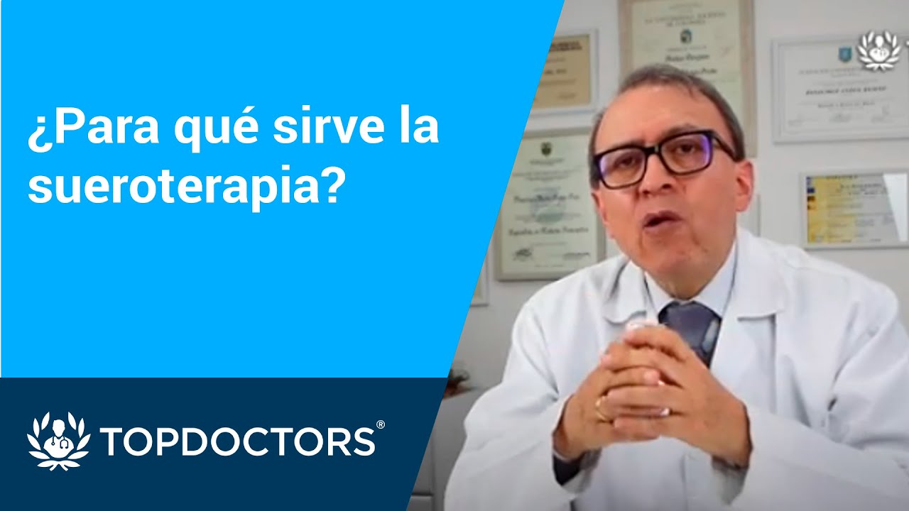 &iquest;Para qu&eacute; sirve la sueroterapia?