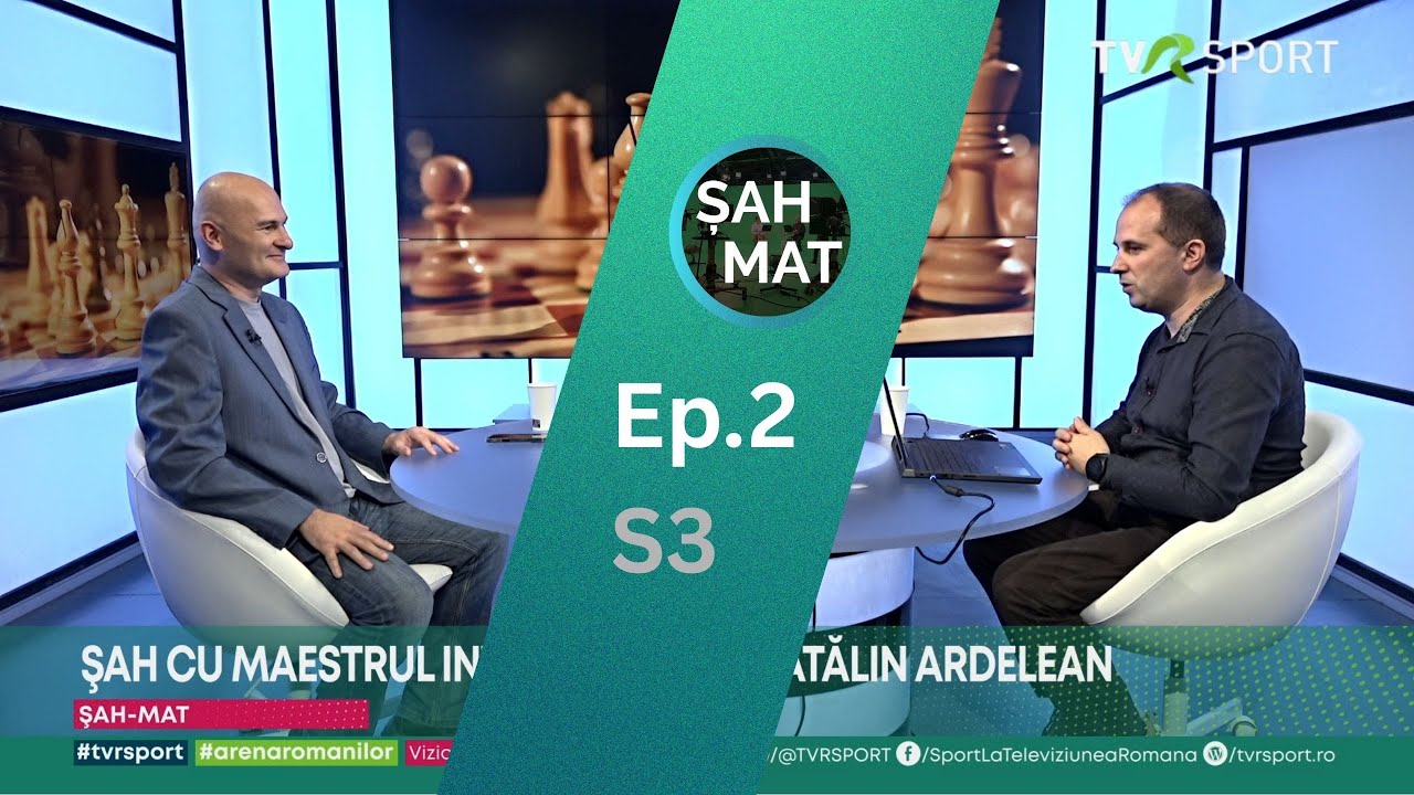 Șah Mat la TVR Sport, S3.Ep.2 - Cătălin Ardelean (partea a 2-a)