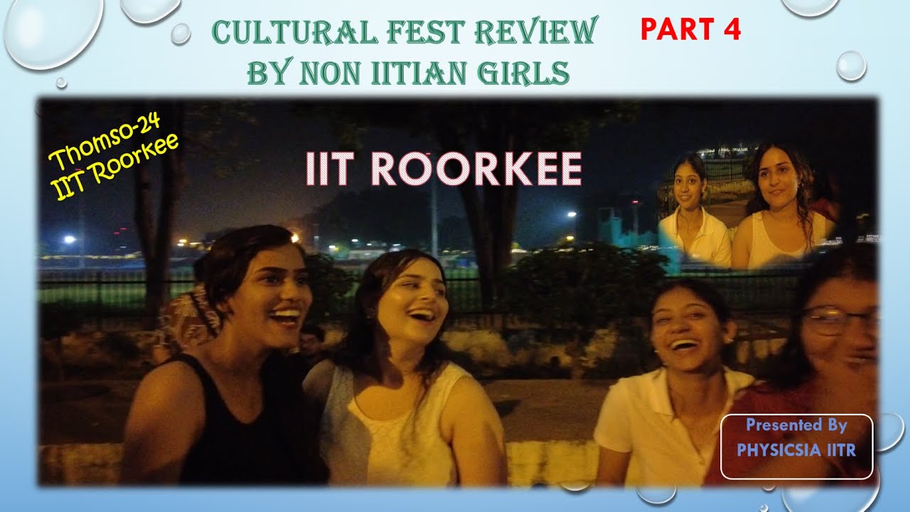 THOMSO2024 | INTERACTION WITH NON IITIANS | IIT ROORKEE PART 4 