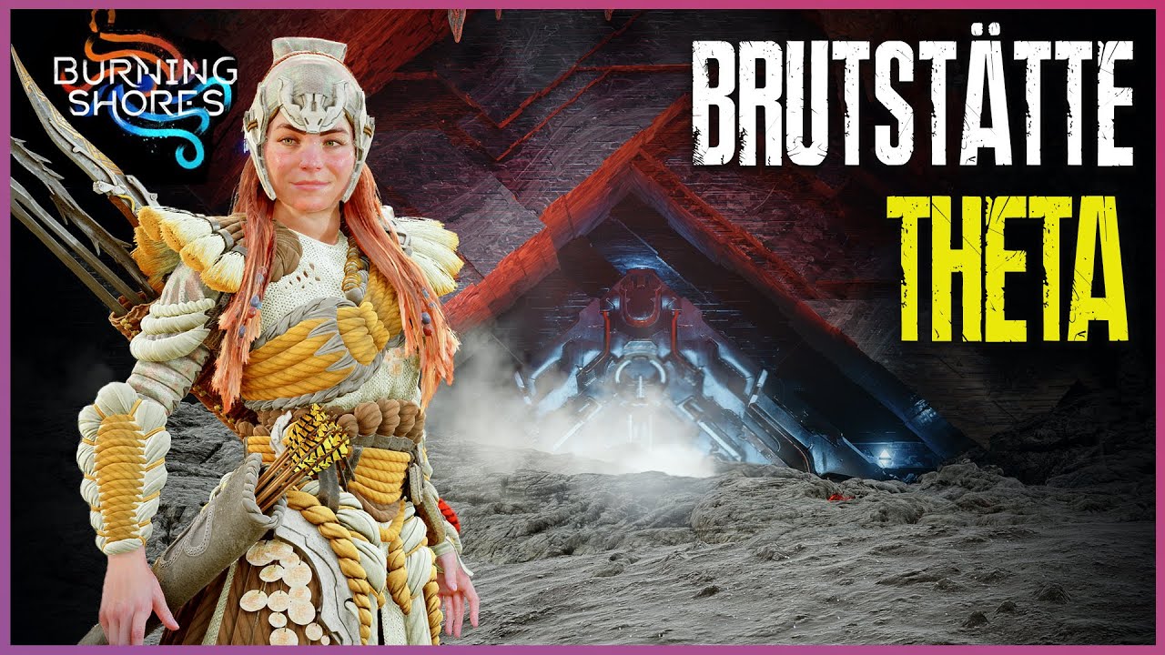 Brutstätte THETA | Burning Shores | Lösungsweg | Horizon Forbidden West - Tipps & Tricks - Guide