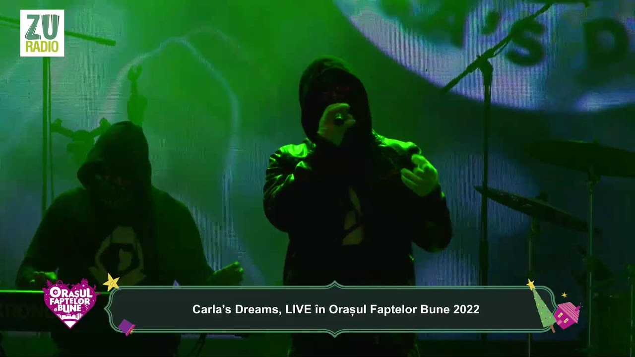 Carla's Dreams, LIVE în Orașul Faptelor Bune 2022