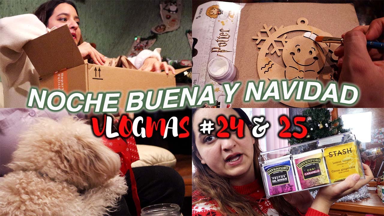 ¡ÚLTIMO VLOGMAS! Noche Buena & Navidad 🎄🎁 #VLOGMAS 24 & 25