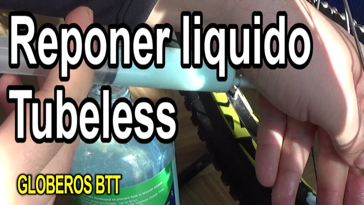 Como reponer liquido Tubeless en ruedas MTB | GLOBEROS BTT