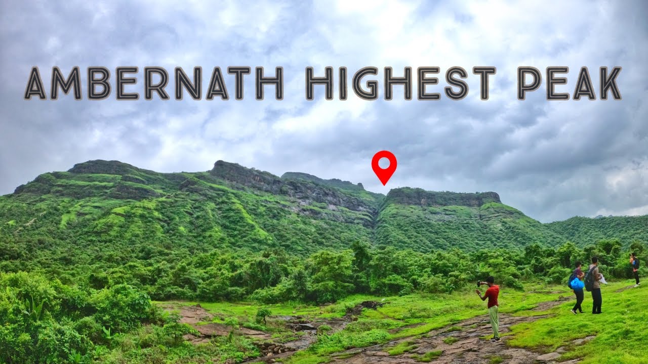 HIGHEST Peak of AMBERNATH | THINGS To Do In AMBERNATH In Monsoon