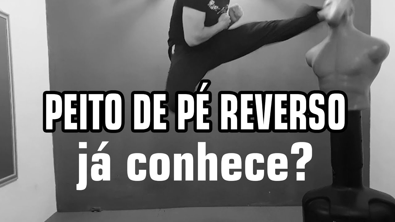 Voc&ecirc; conhece o Peito de p&eacute; reverso? Uchi Heisoku Haisoku Karate TKD Kickboxing Muay Thai
