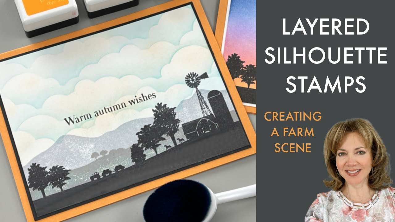 Layered Silhouette Stamps - Creating a Farm Scene