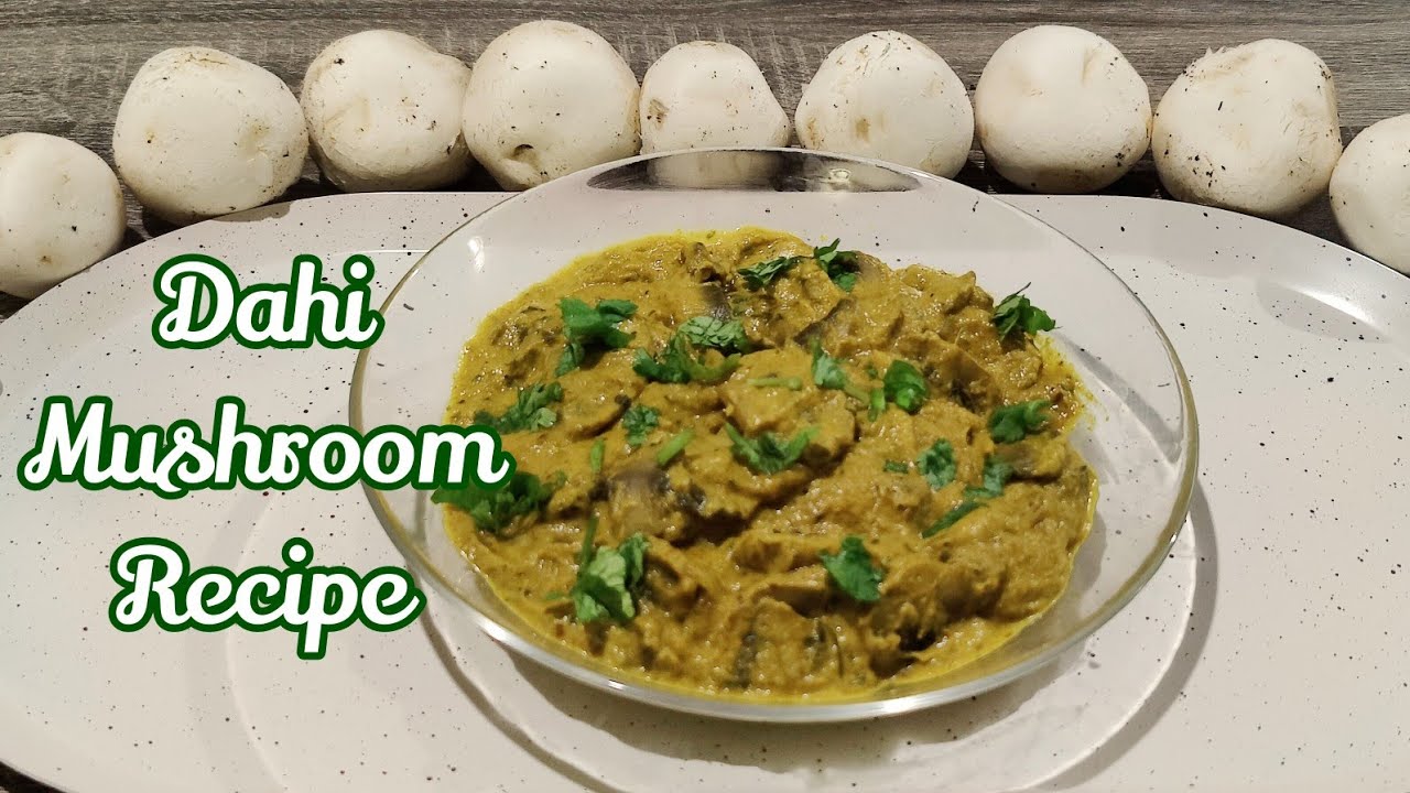 Dahi Mushroom Recipe | Yogurt Mushroom Curry