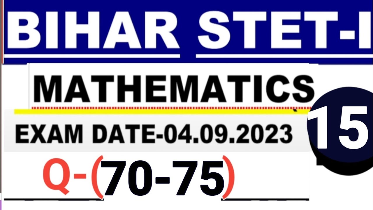 BPSC STET 2024 PAPER -1 Maths previous year questions 2023|| PART-15