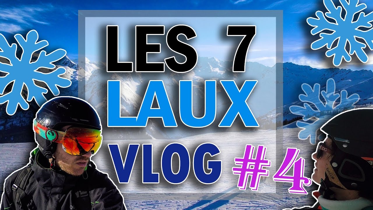 Les 7 Laux : Vlog 4 - Prapoutel, Pipay & Tour en Wiz Luge !