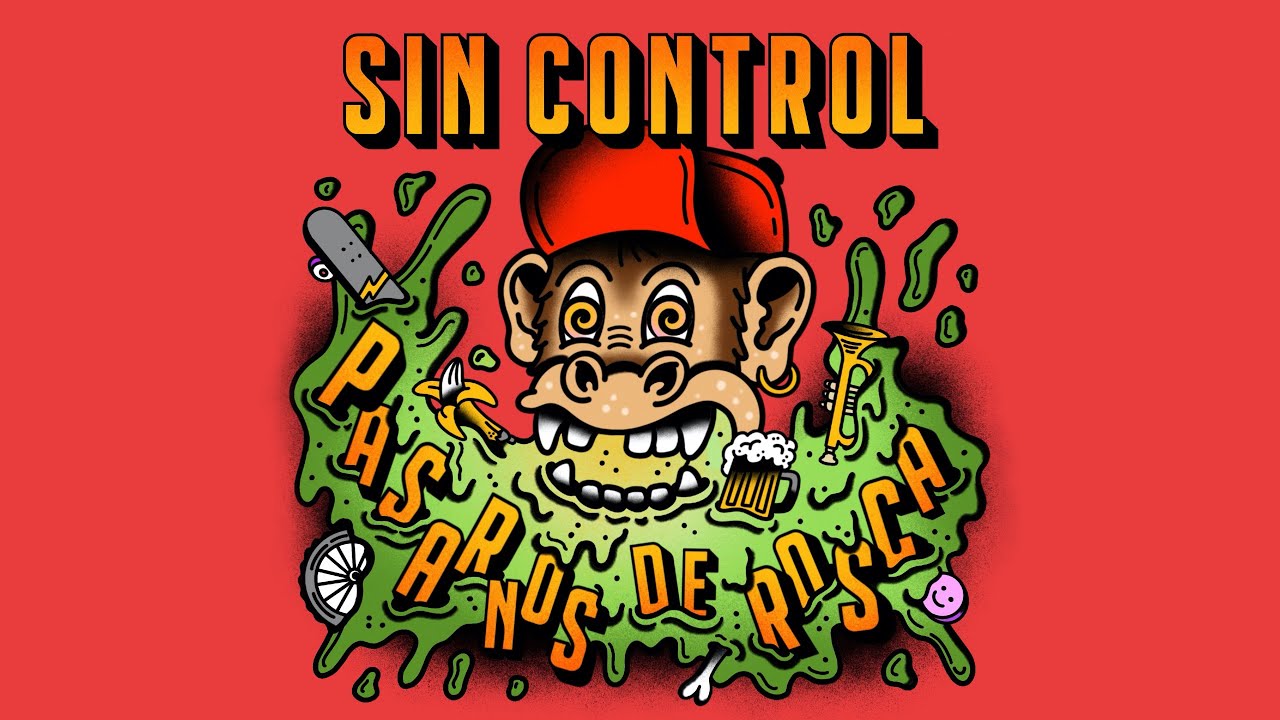 Sin Control - Pasarnos de Rosca