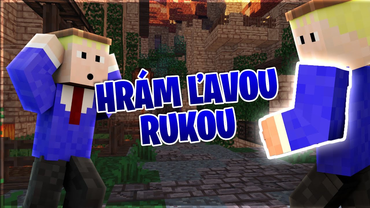 skywars, ale hrám ľavou rukou