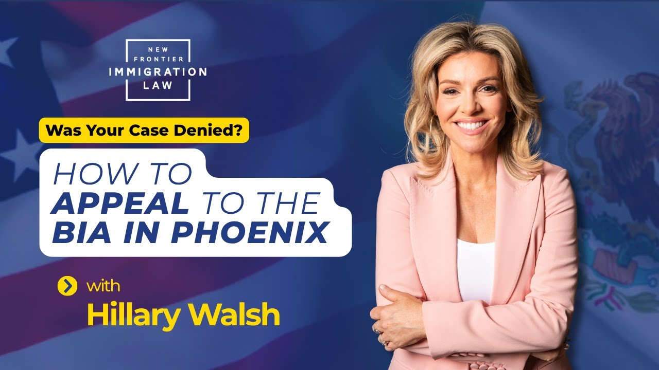Was Your Case Denied? How to Appeal to the BIA in Phoenix