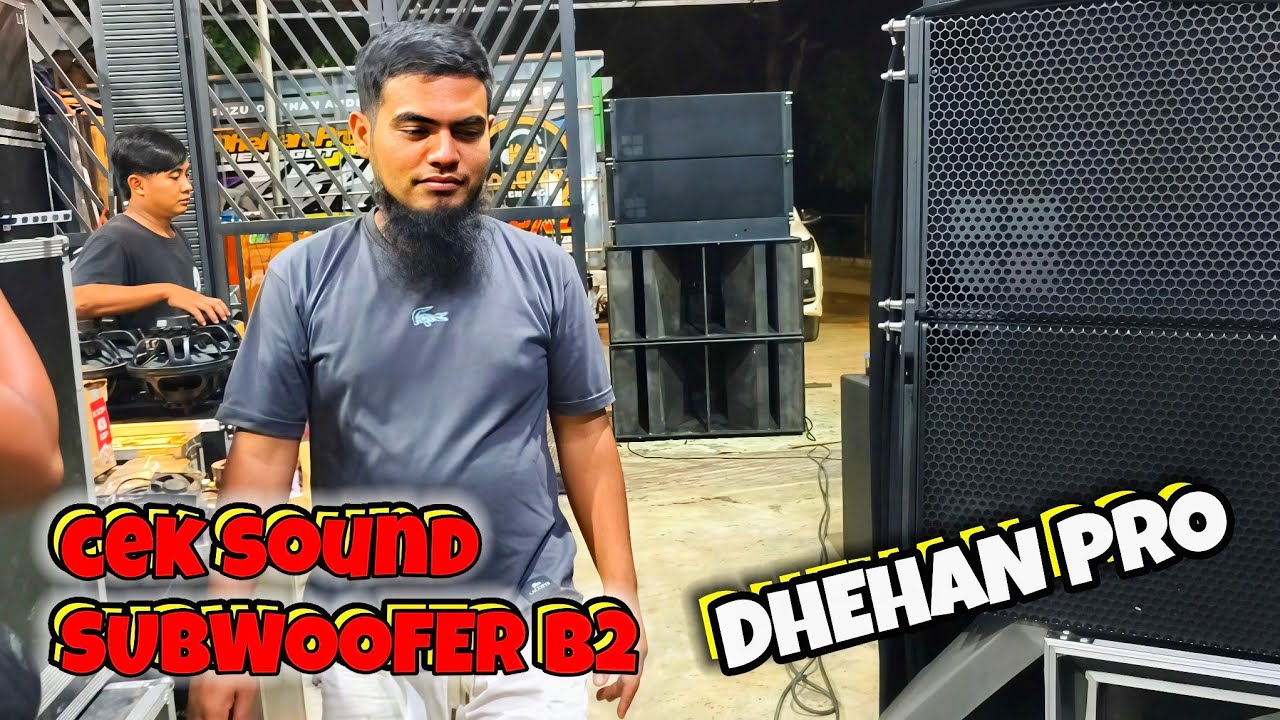 MEWAH‼️FULL CEK SOUND SUBWOOFER TERBARU DHEHAN PRO