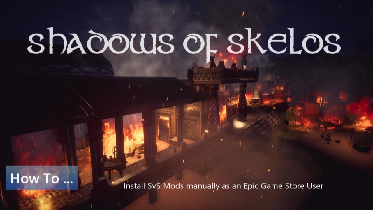 HOW TO install SvS Mods manually as an Epic Game Store User