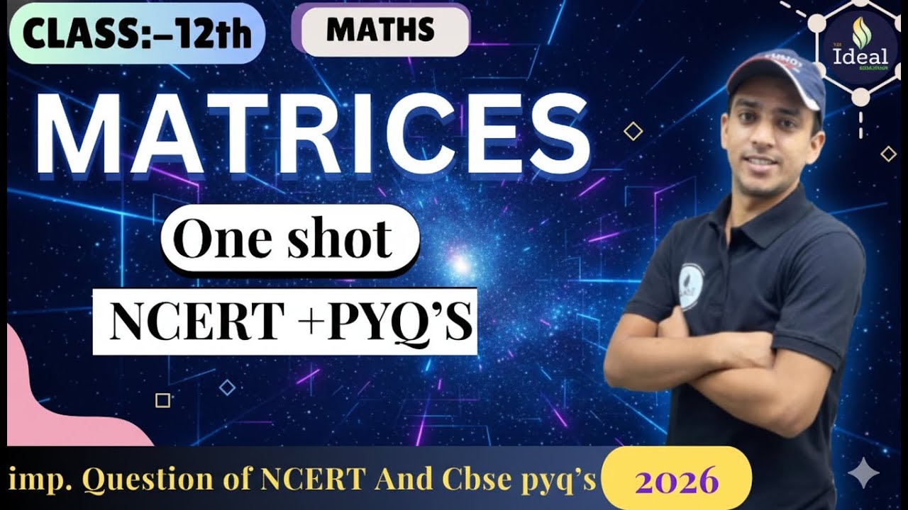 Matrices Class 12 | One Shot Complete Chapter | NCERT + Boards 2026 🔥#cbse #matrix
