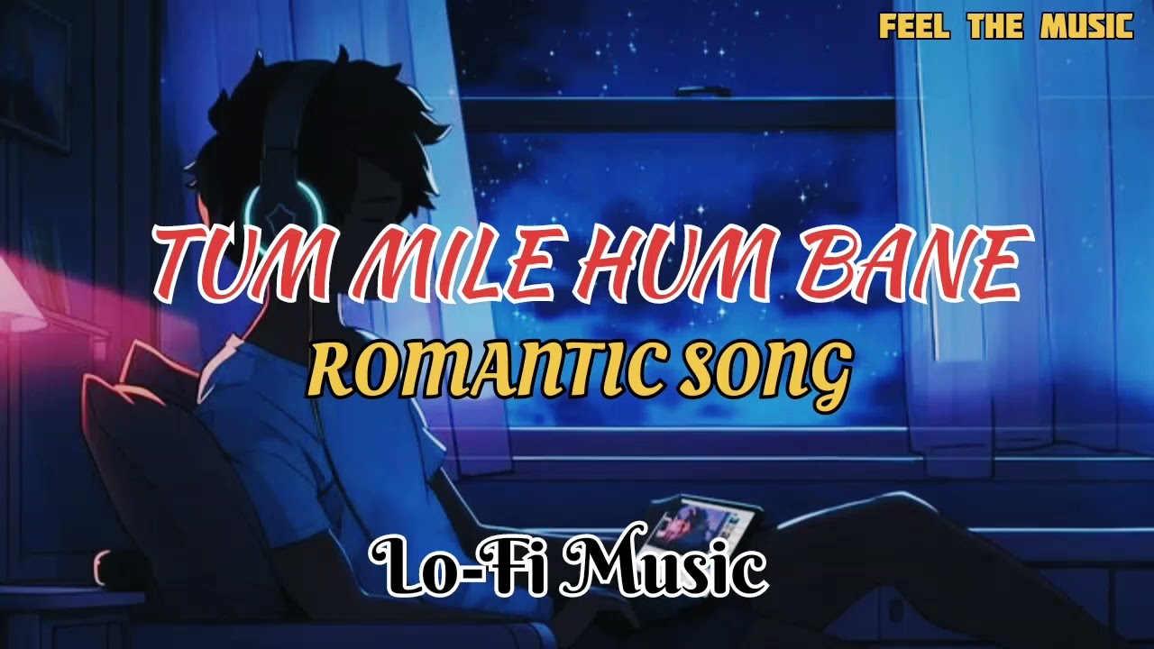 Tum Mile Hum Bane | Male Female Duet Love Story Song | New Hindi Romantic Song 2026