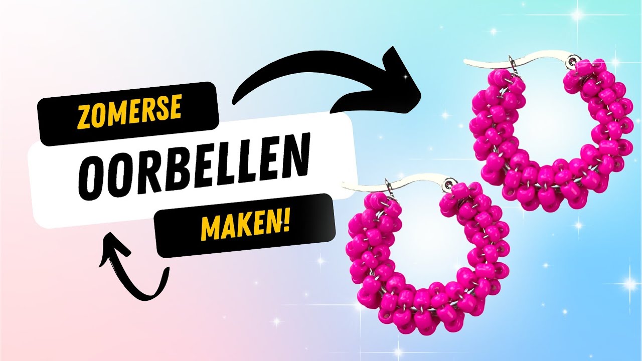 Zomerse oorbellen maken - Super makkelijk ook voor beginners!