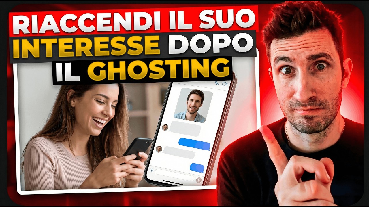 Lei Ti Ha GHOSTATO: L’Unica Cosa Da FARE Se Vuoi RIACCENDERE L'INTERESSE