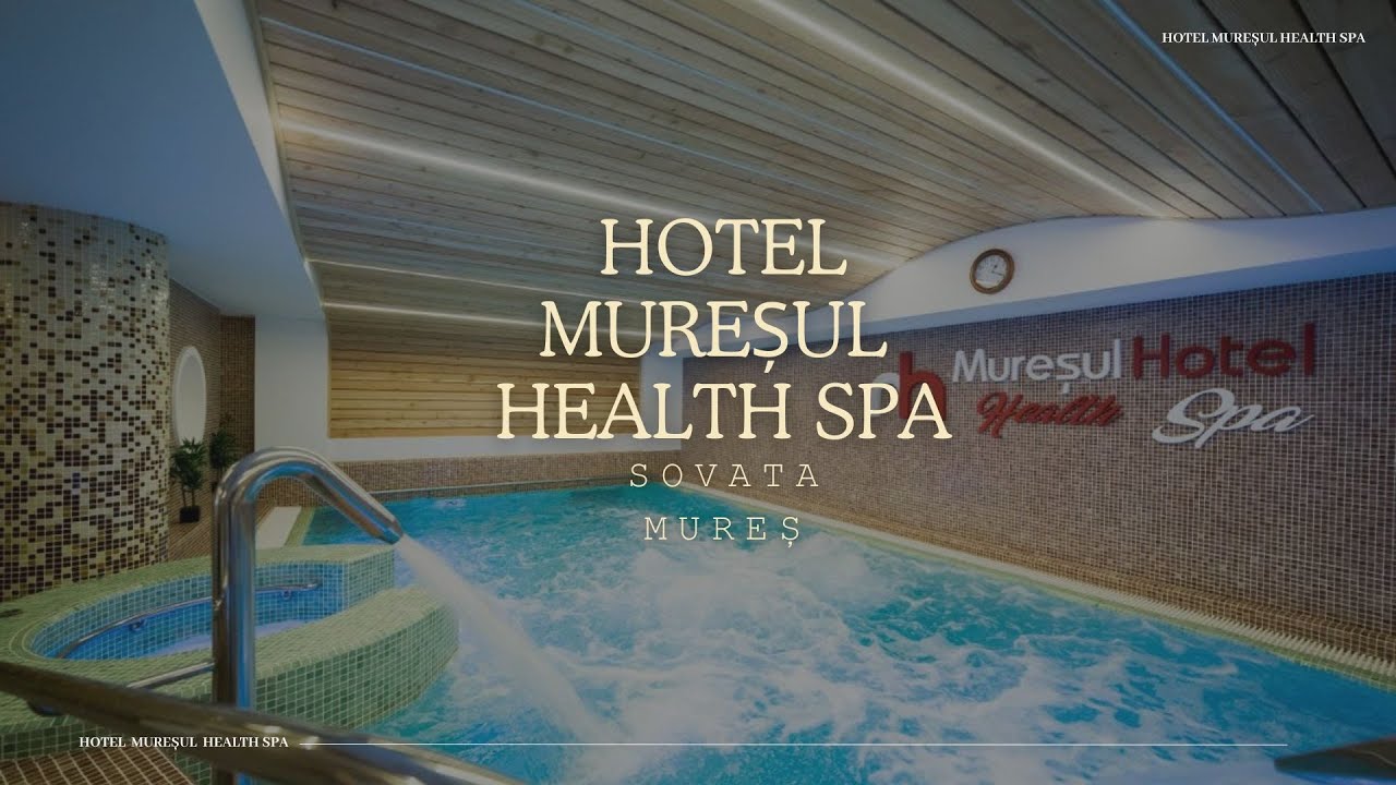 HOTEL MURESUL HEALTH SPA SOVATA MURES, OFERTE CAZARE HOTEL MURESUL HEALTH SPA SOVATA MURES