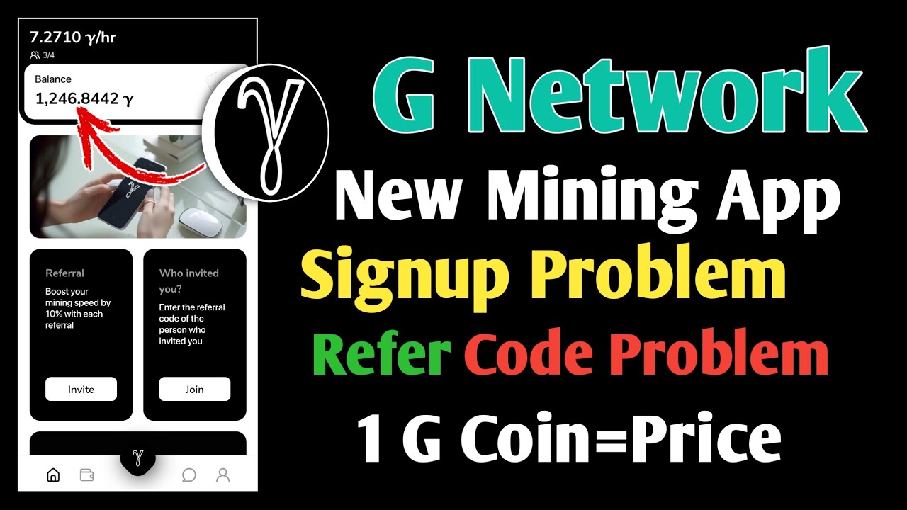 G Network Mining App | G Network Refer Code Problem Solve | G Network Price |