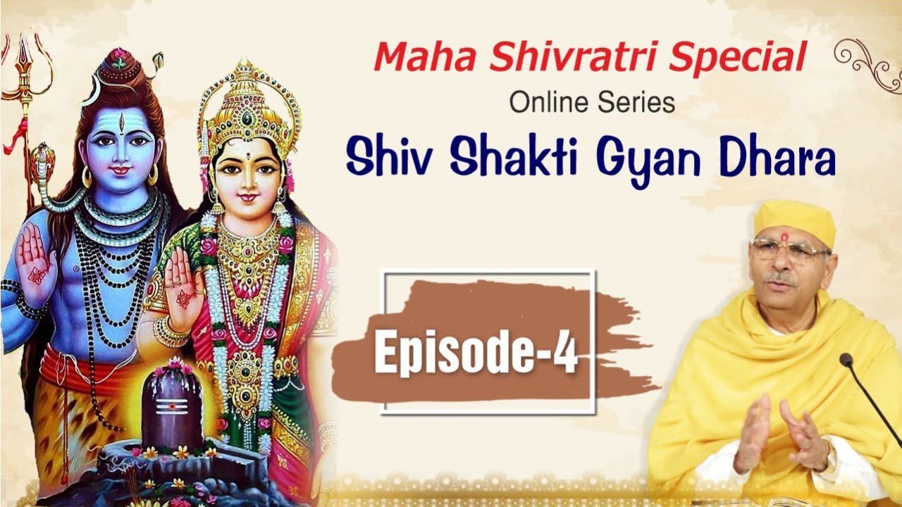 Online Series | Shiv Shakti Gyan Dhara | Episode-4 | Maha Shivratri Special | Sudhanshu Ji Maharaj