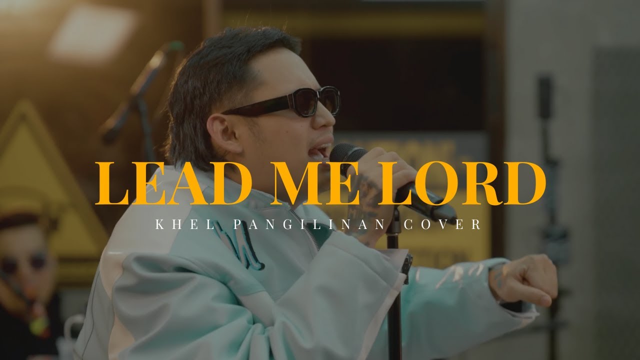 Lead Me Lord &ndash; Basil Valdez (Khel Pangilinan Cover with Lyrics)