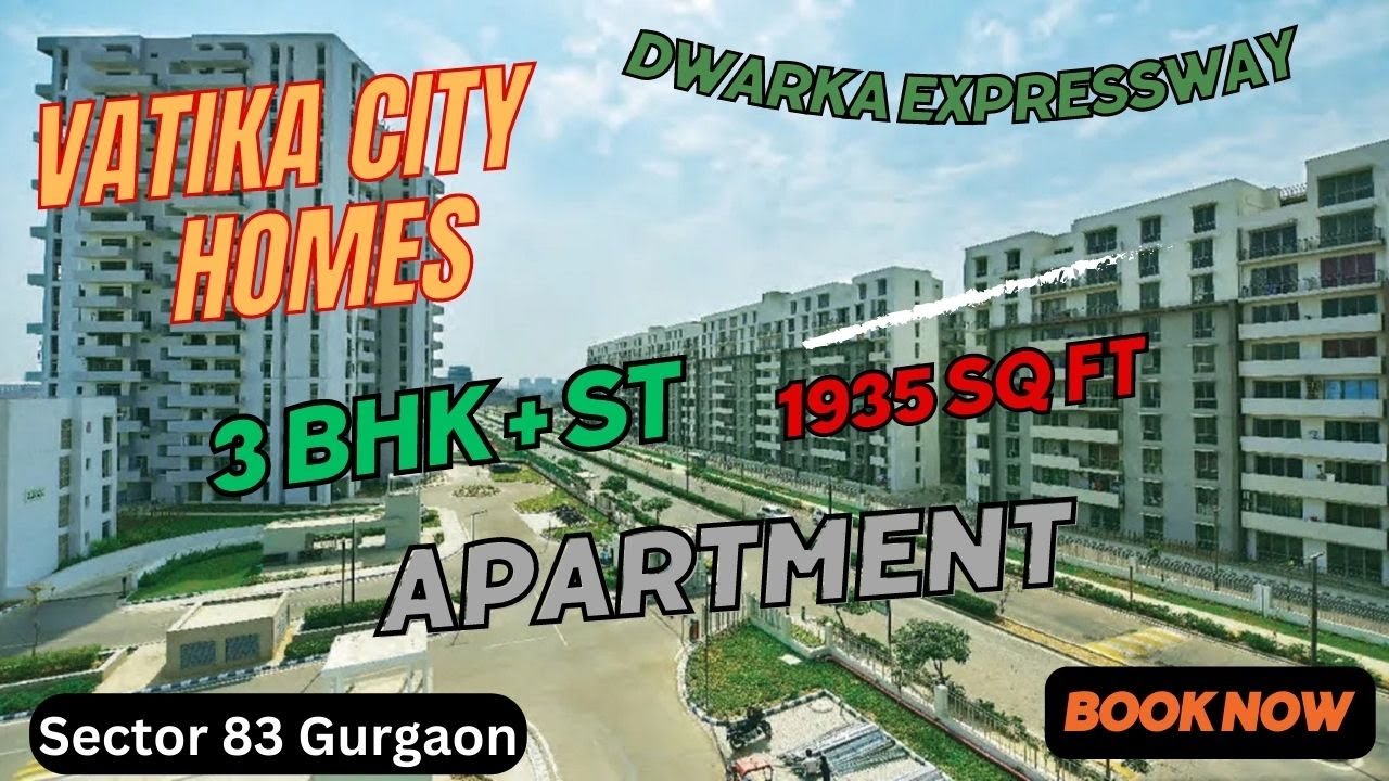 Vatika City Homes Sector 83 Gurgaon - 3BHK+ST Apartment | 1935 SqFt | Dwarka Expressway | 9999500302