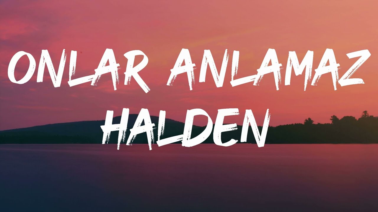 Semicenk - Onlar Anlamaz Halden (Lyrics)