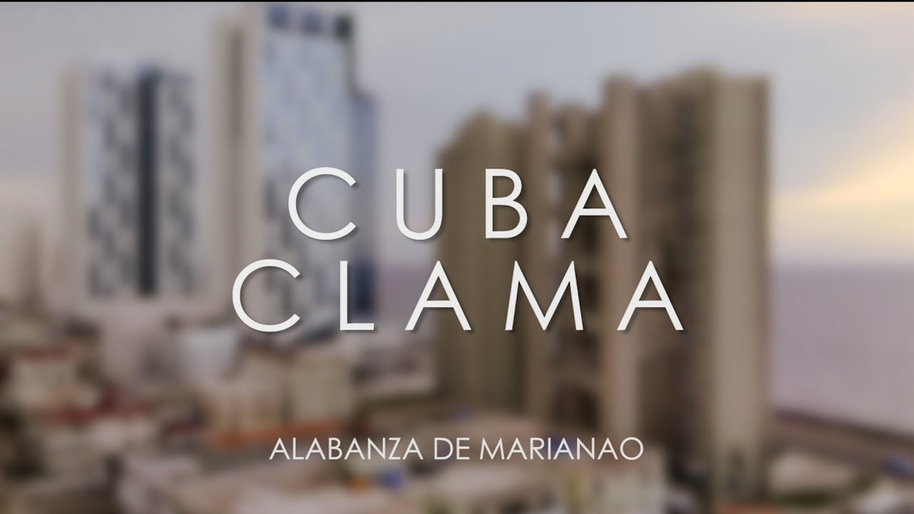 Cuba Clama | Alabanza de Marianao (Video Oficial)