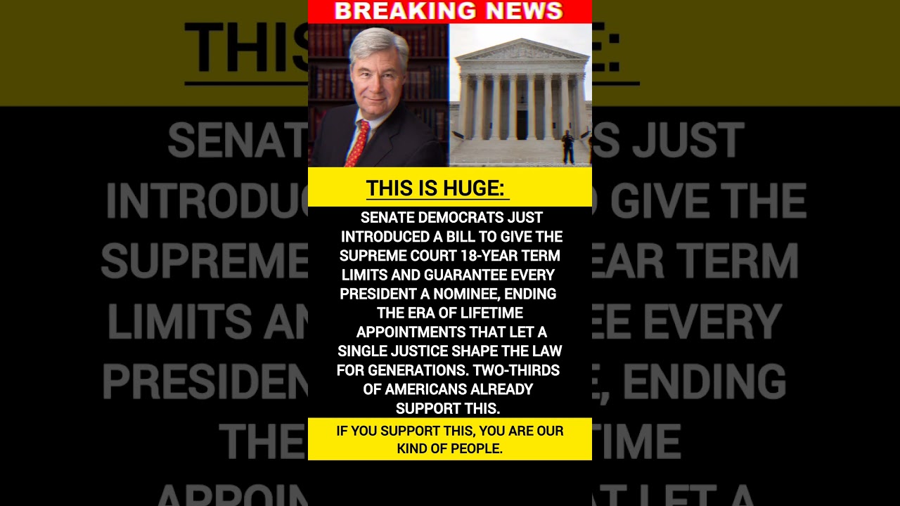 🚨 Senate Democrats Push 18-Year Supreme Court Term Limits! 🇺🇸⚖️ #Breaking