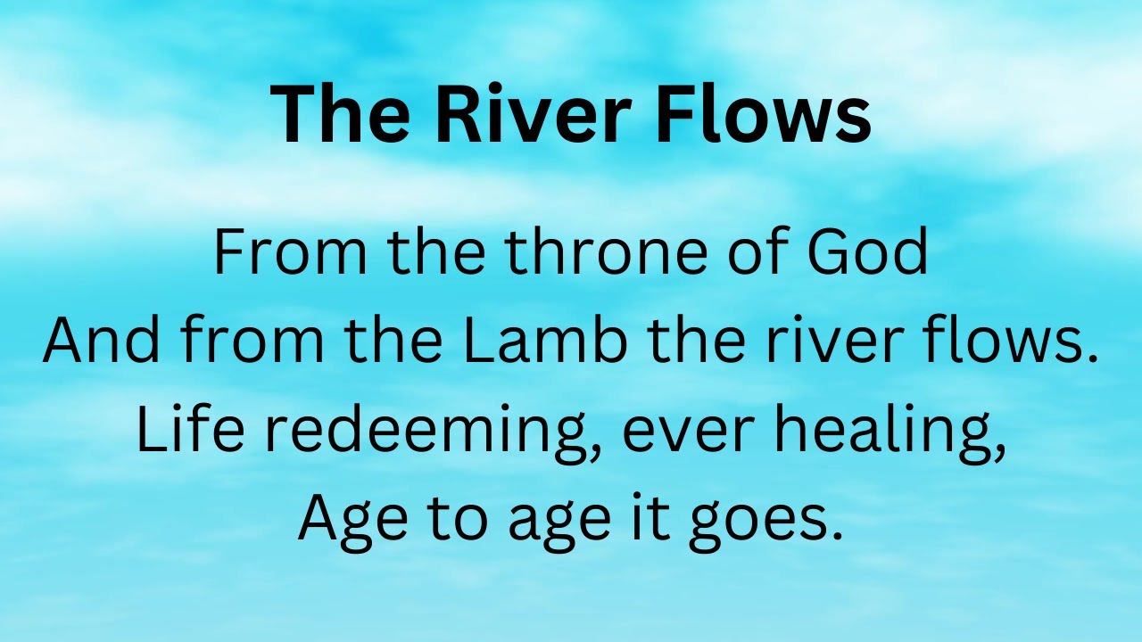 The River Flows Ed Conlin Song With Lyrics