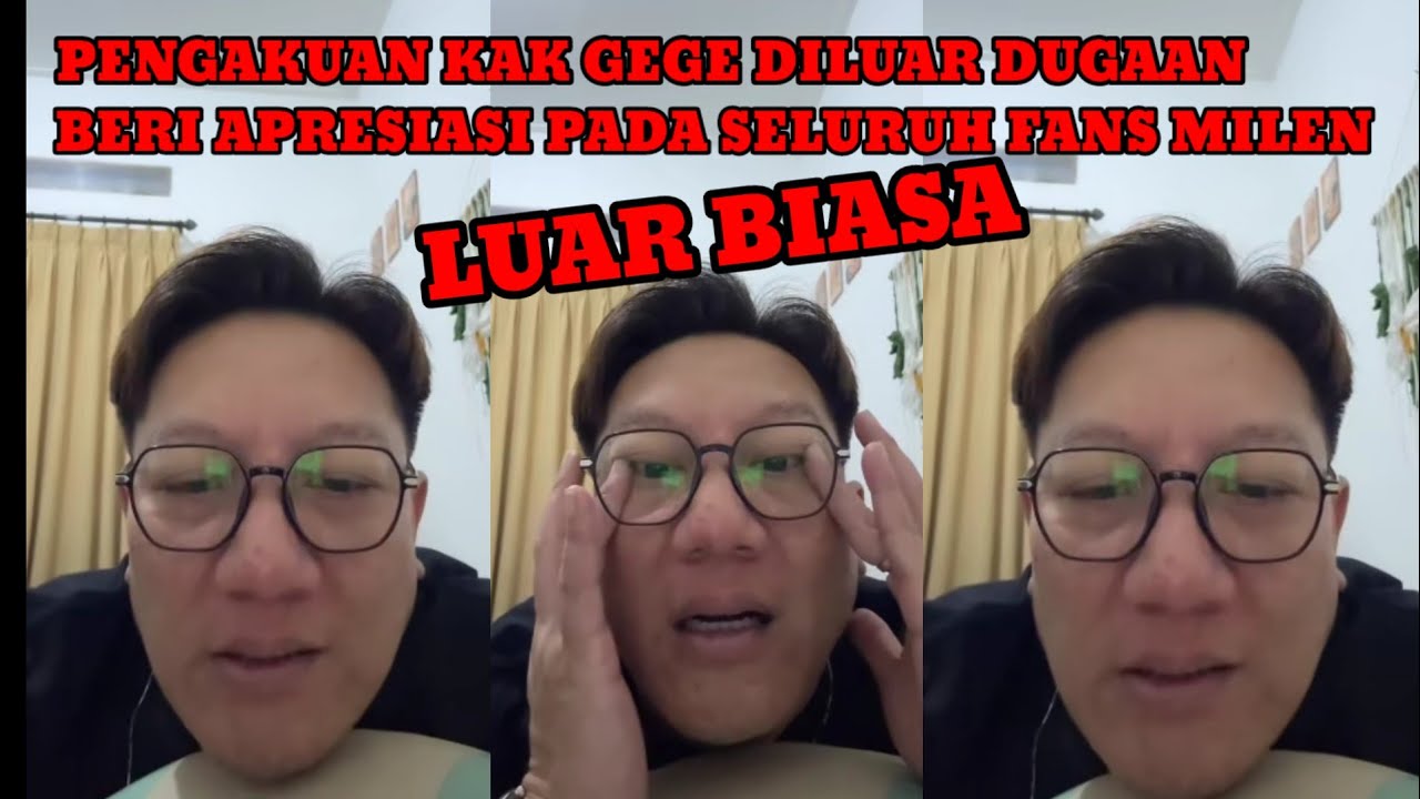 PENGAKUAN KAK GEGE DILUAR DUGAAN HASIL LIVE BARENG MILEN HARI INI. 