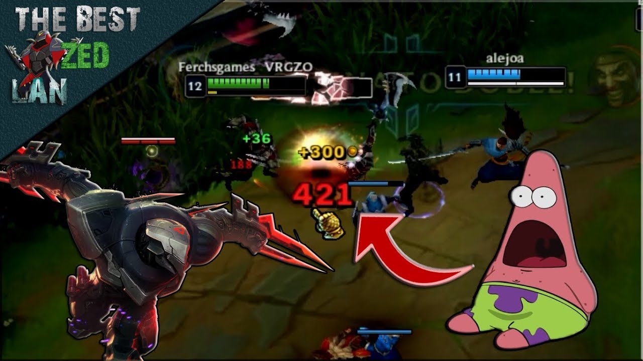 The Best Zed Lan 2k18