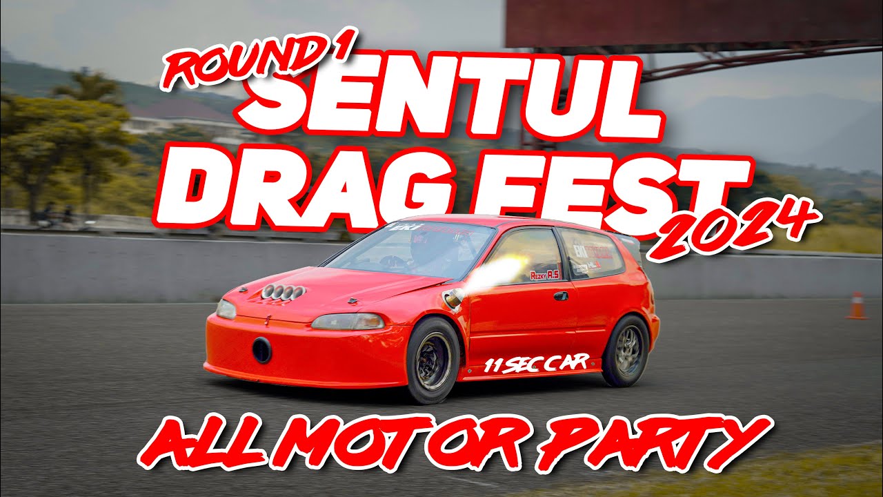 ALL MOTOR PARTY !!!  | SENTUL DRAG FEST ROUND 1 2024