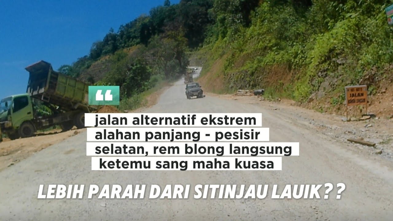Review jalan baru alahan panjang - bayang, Sumatra Barat | FULL