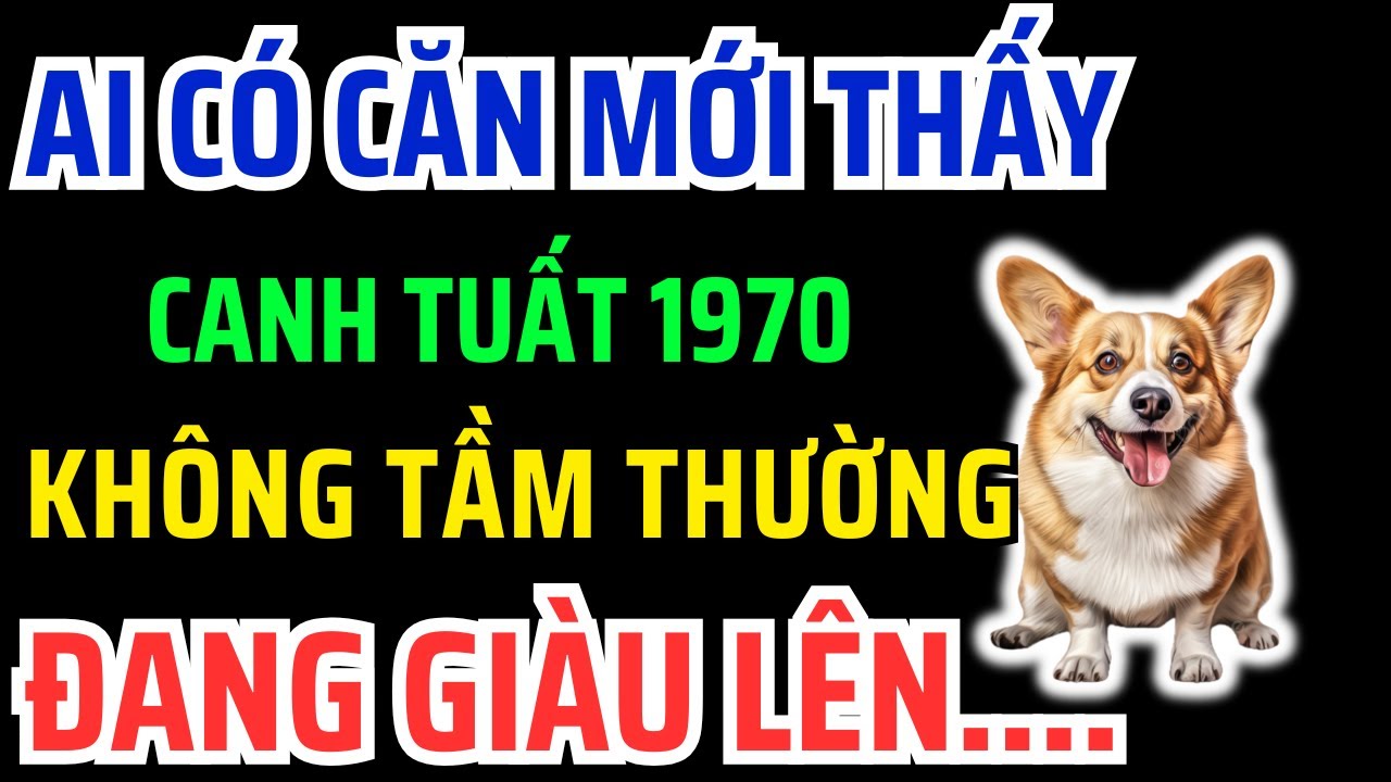 Canh Tuất 1970 là người Phước lớn - Thần Phật Che Chở, Phước Lộc Giàu Sang nếu Gặp Phải dấu hiệu này