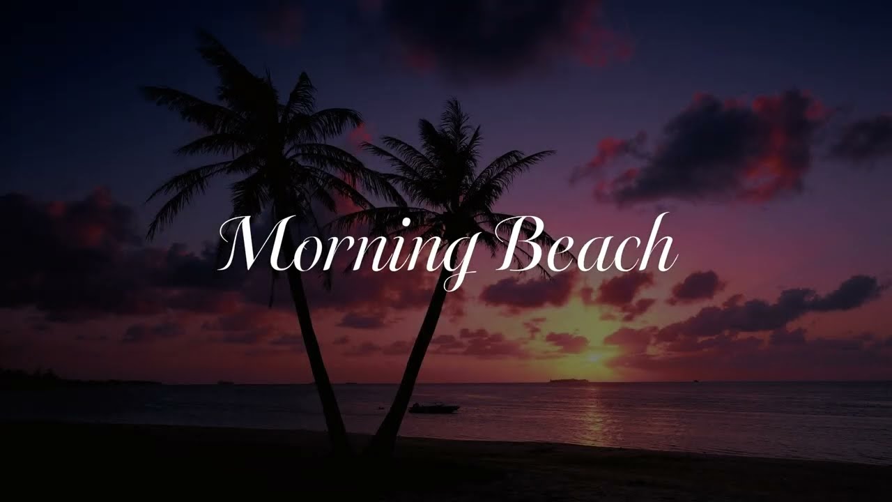 Morning Beach Ambience ☀️🌊 | 7 Hours of Ocean Waves & Calm Sounds
