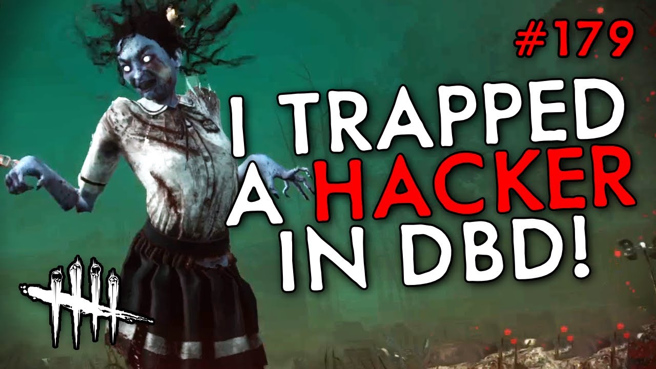I TRAPPED A HACKER IN DEAD BY DAYLIGHT! (Dead By Daylight #179)