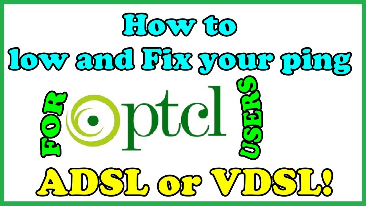 How to low your Ping through Router for PTCL users